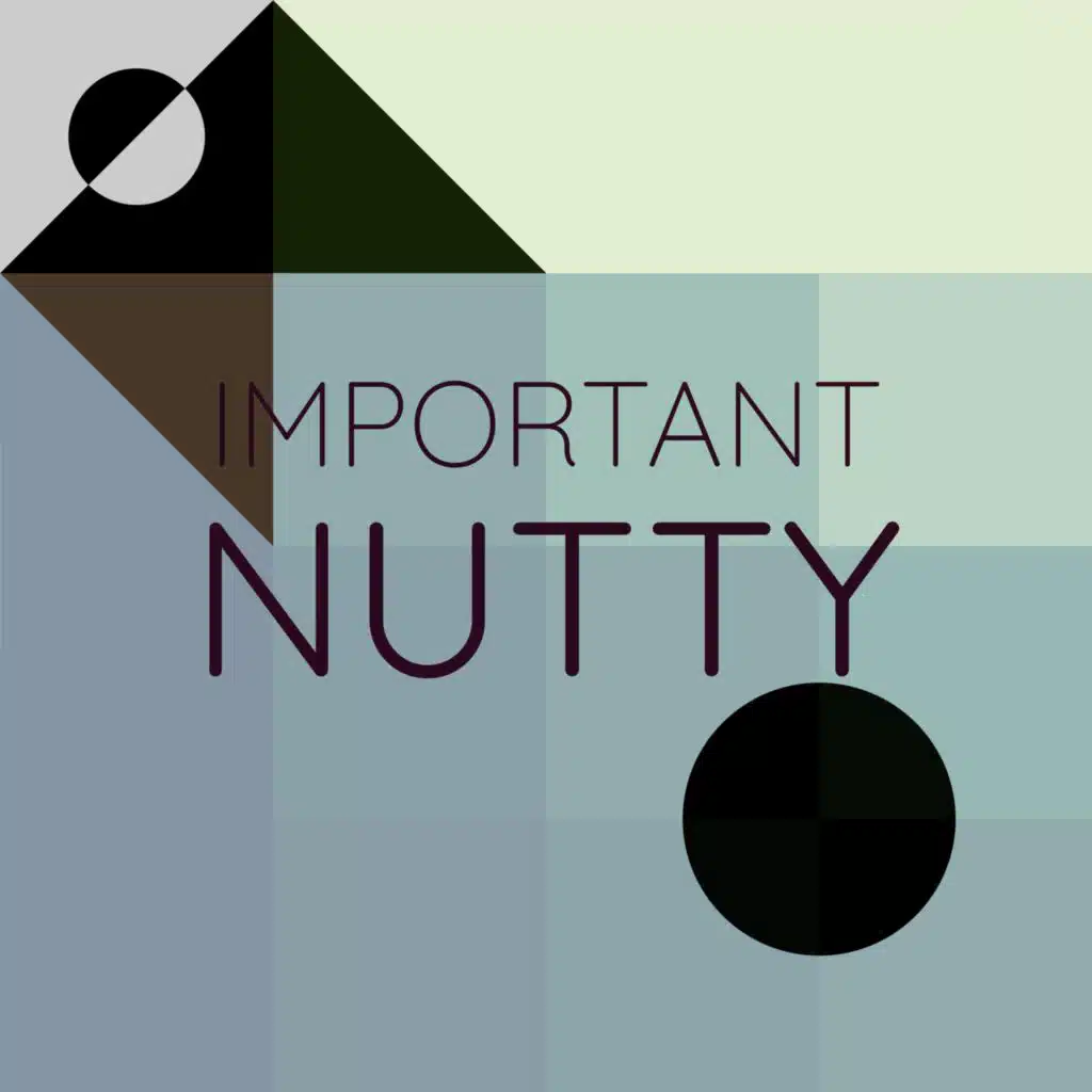 Important Nutty