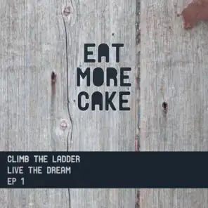 Climb the Ladder: Live the Dream EP 1