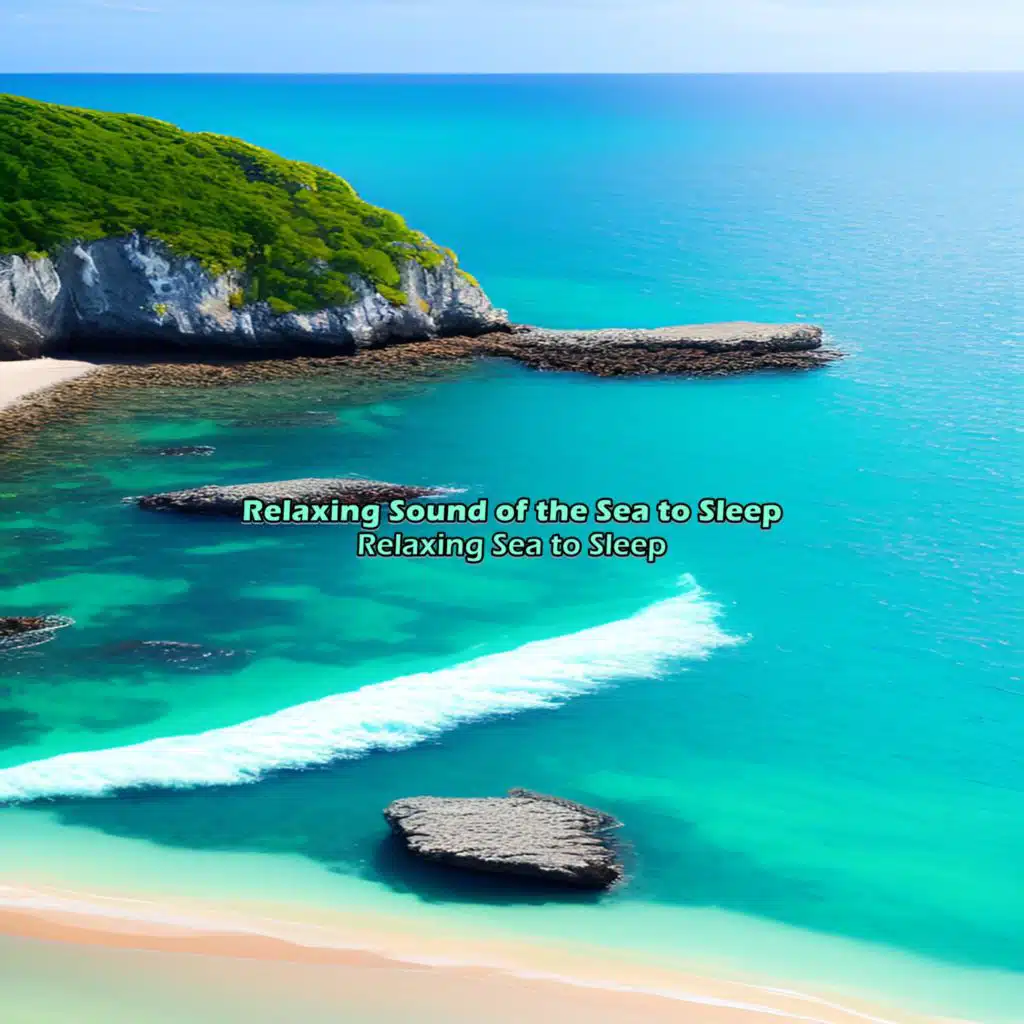 Relaxing Sea to Sleep