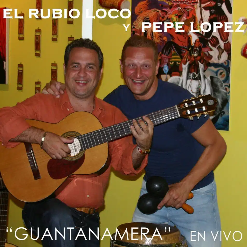 Guantanamera (En Vivo) [ft. Pepe Lopez]