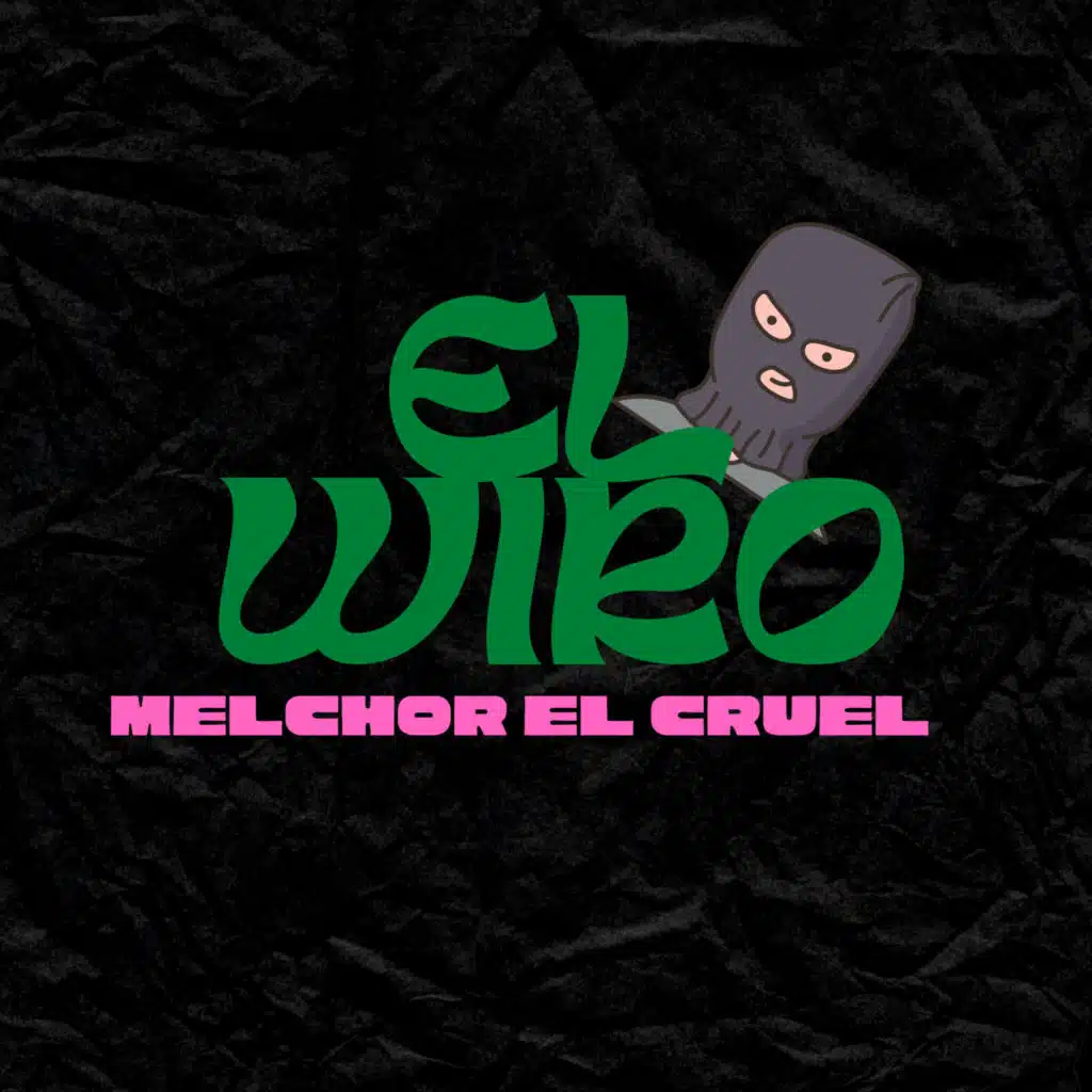 El Wiro (feat. REY ARTURO RA., REFFER PRODUCCION & Leoo Dam)