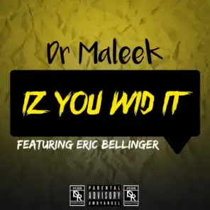 Iz You Wid It (feat. Eric Bellinger)
