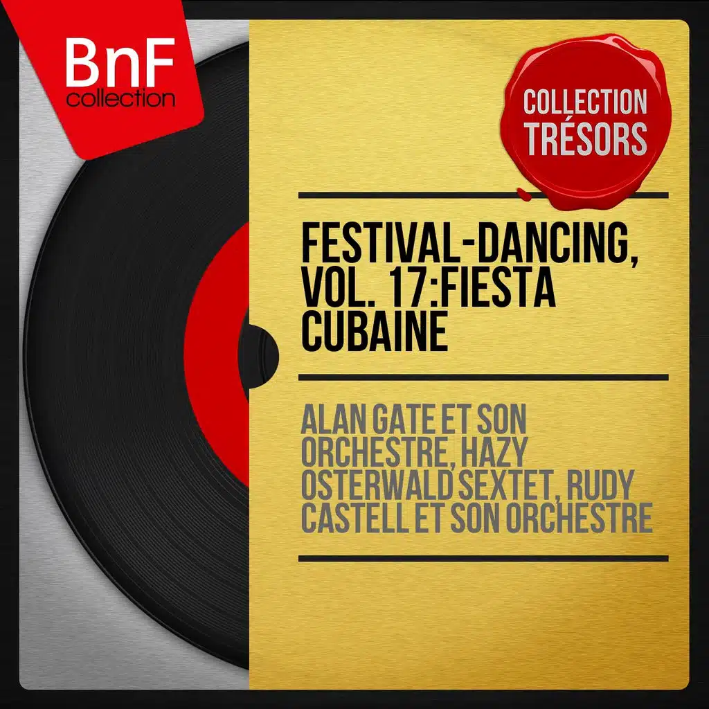 Festival-dancing, vol. 17: Fiesta cubaine (Mono version)