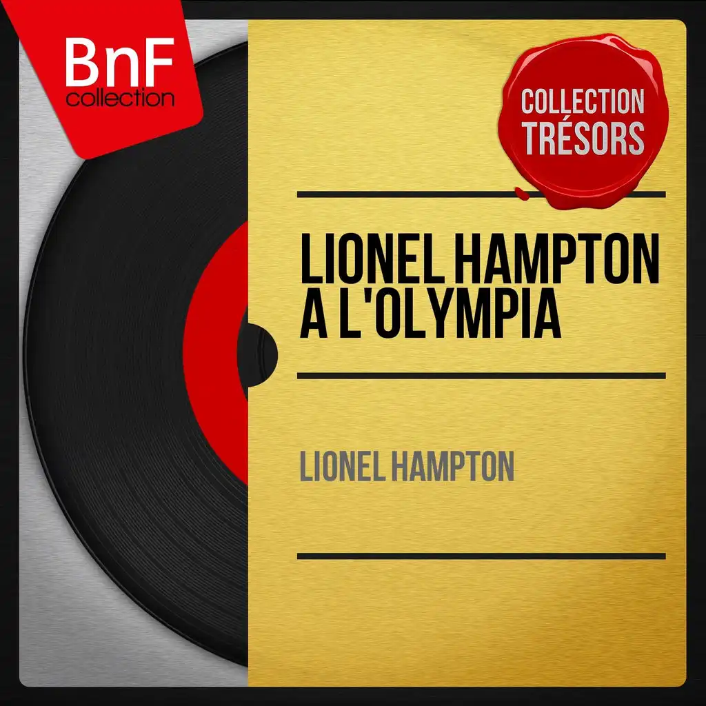 Lionel Hampton à l'Olympia (Live, Mono Version)