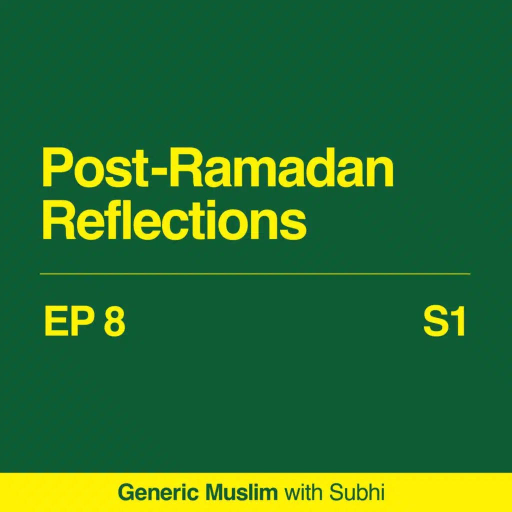 Post-Ramadan Reflections