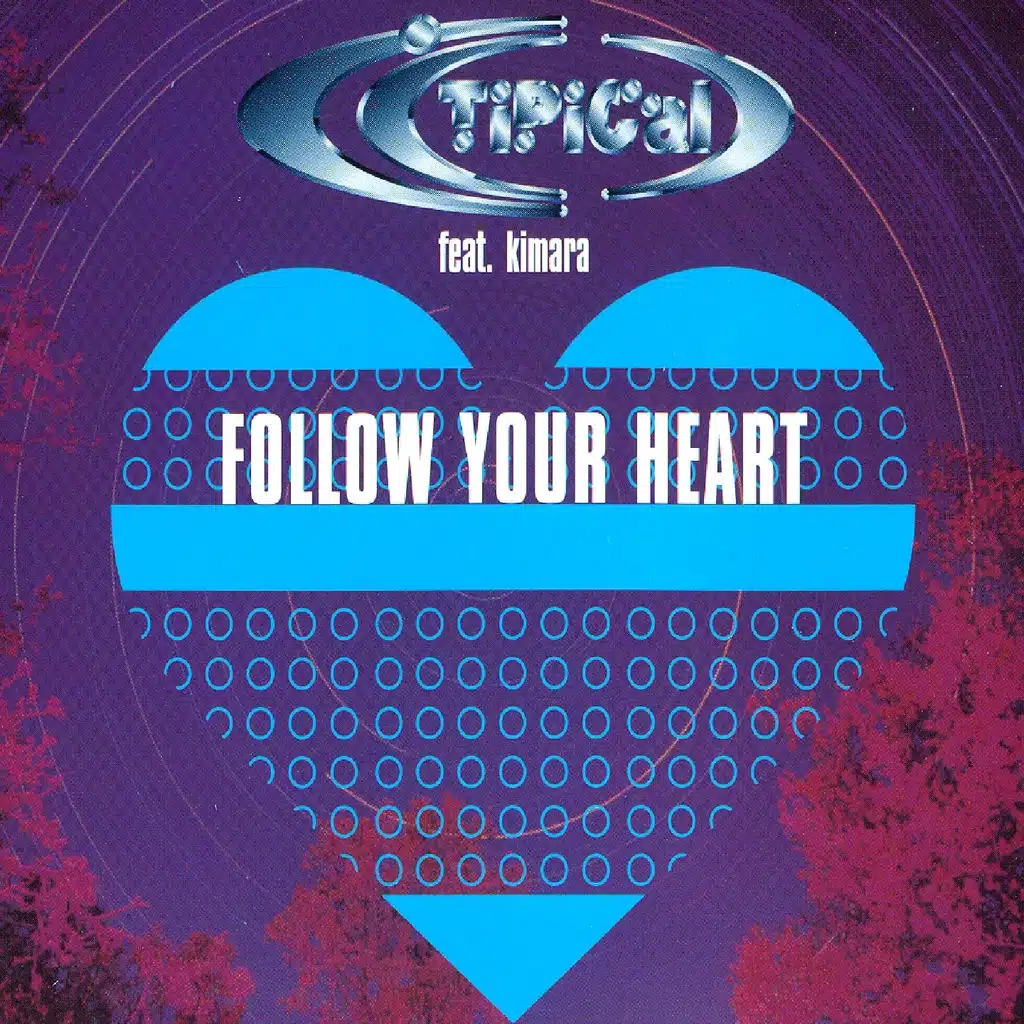 Follow Your Heart (Radio Edit)