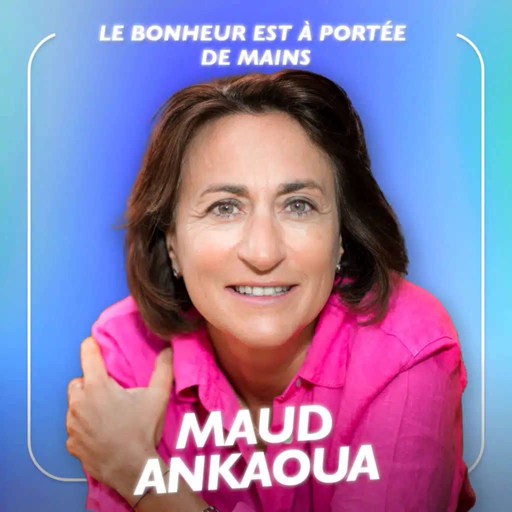 Maud Ankaoua, l'écrivaine aux millions d'exemplaires - Le bonheur est à portée de mains