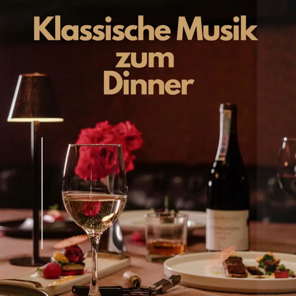 Klassische Musik zum Dinner