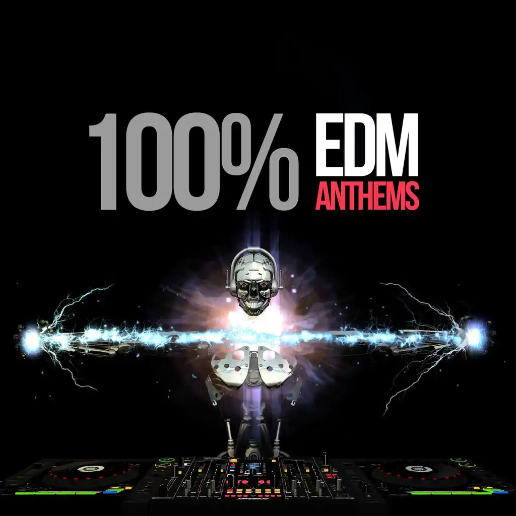 100% EDM Anthems