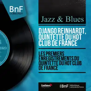 Les premiers enregistrements du Quintette du Hot Club de France (Recorded in 1934, Mono Version)