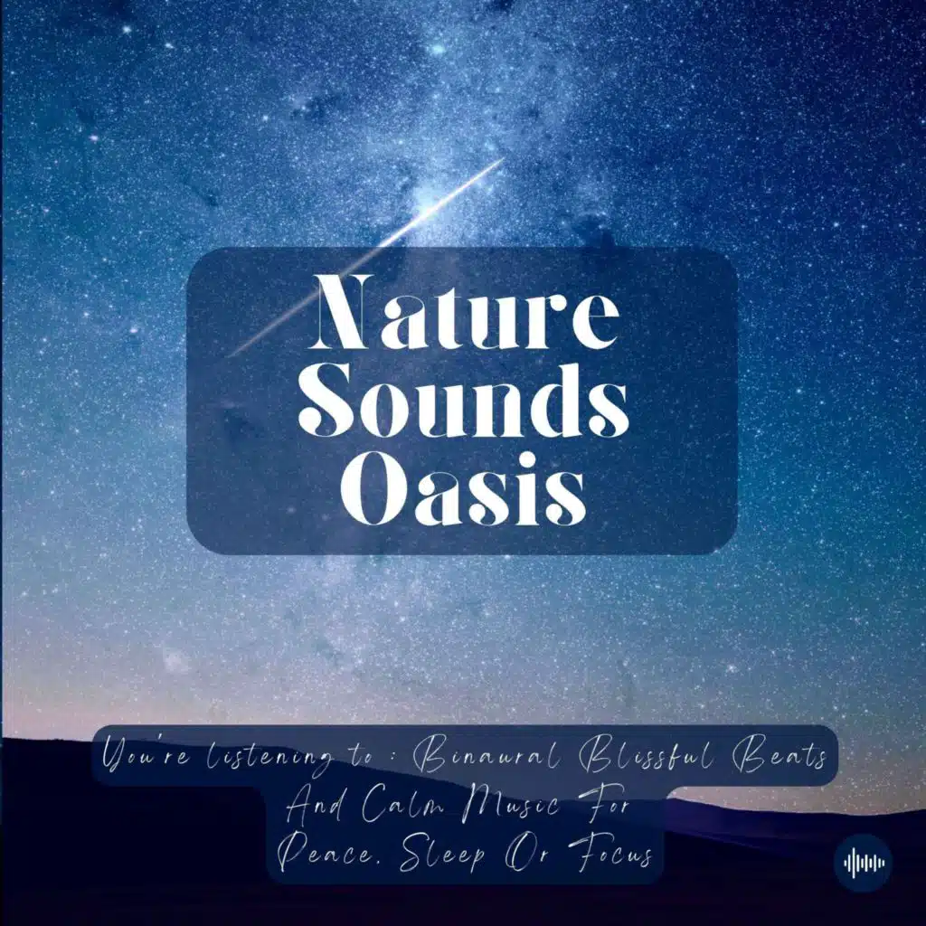 Peaceful Music & Binaural Waves For Deep Sleep, Meditation, Relaxation, Stress-Relief Or Focus | Sleep Sounds, Nature Sounds, Relaxing Music, Yoga Mus...