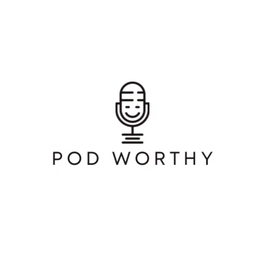 POD WORTHY