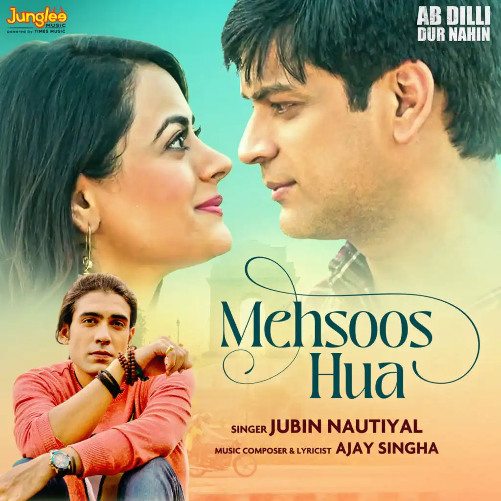 Mehsoos Hua (From "Ab Dilli Dur Nahin")