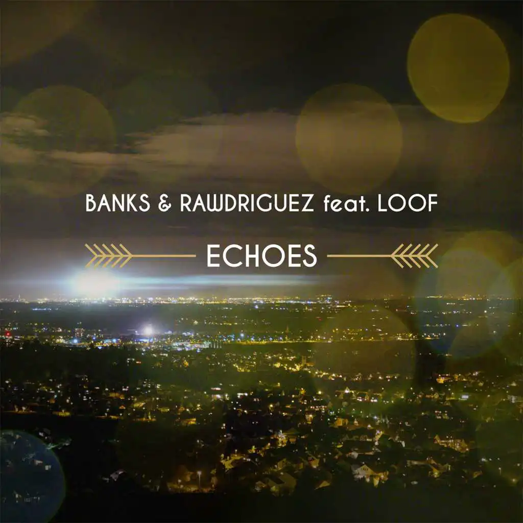 Echoes (Radio Edit) [feat. LOOF]