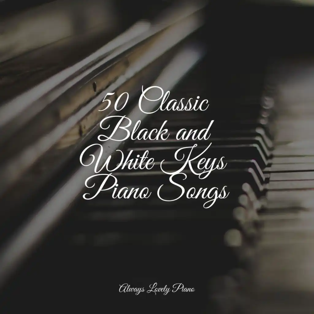 50 Classic Black and White Keys Piano Songs