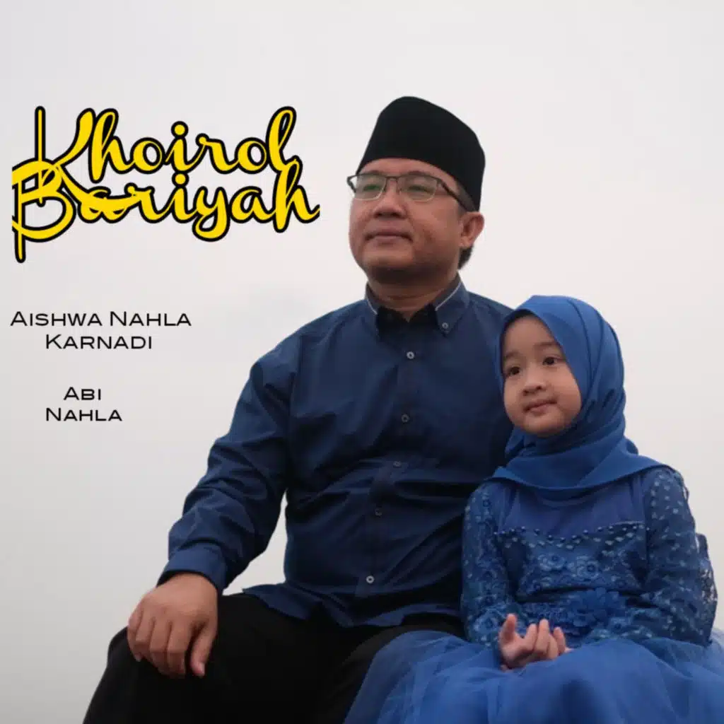 Khoirol Bariyah (feat. Abi Nahla)