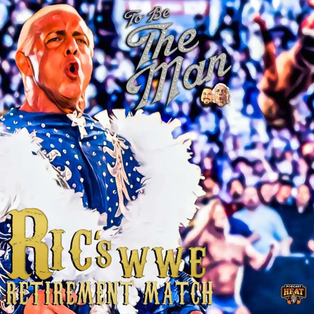 To Be The Man - Ric's WWE Retirement Match