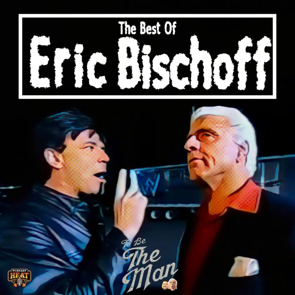 Best of: Eric Bischoff