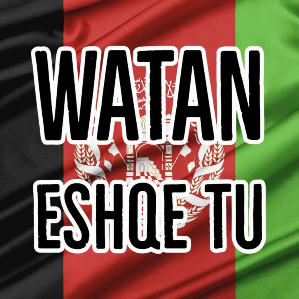 Watan Eshqe Tu