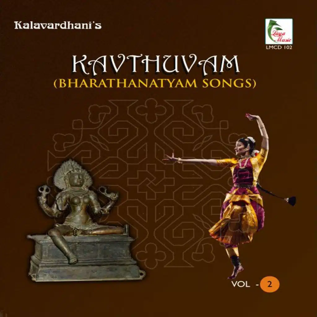 Kavthuvam, Vol. 2 (Bharathanatyam Songs)