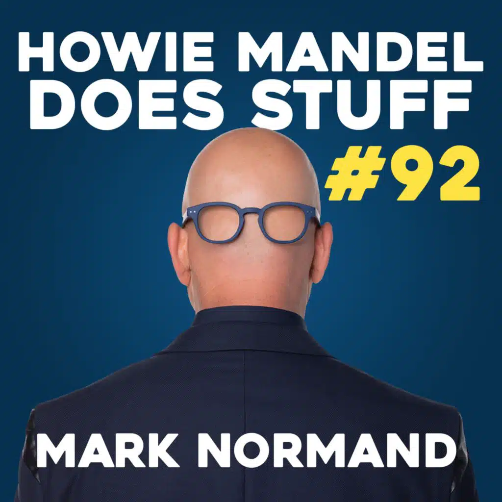Why Mark Normand Needed Lube and a Tarp | Howie Mandel Does Stuff #92