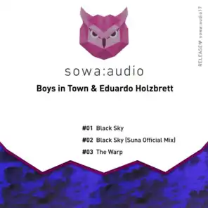 Boys in Town & Eduardo Holzbrett