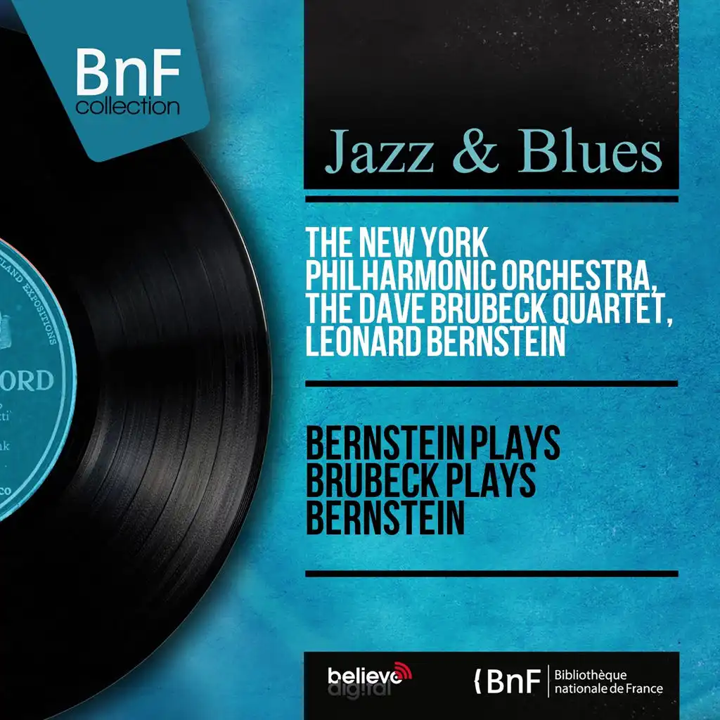 The New York Philharmonic Orchestra, The Dave Brubeck Quartet, Leonard Bernstein