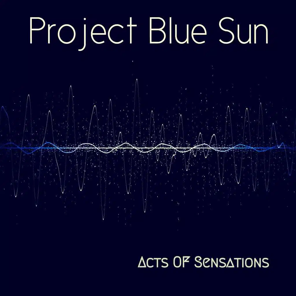 Acts of Sensations