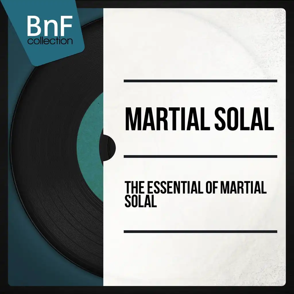 The Essential of Martial Solal