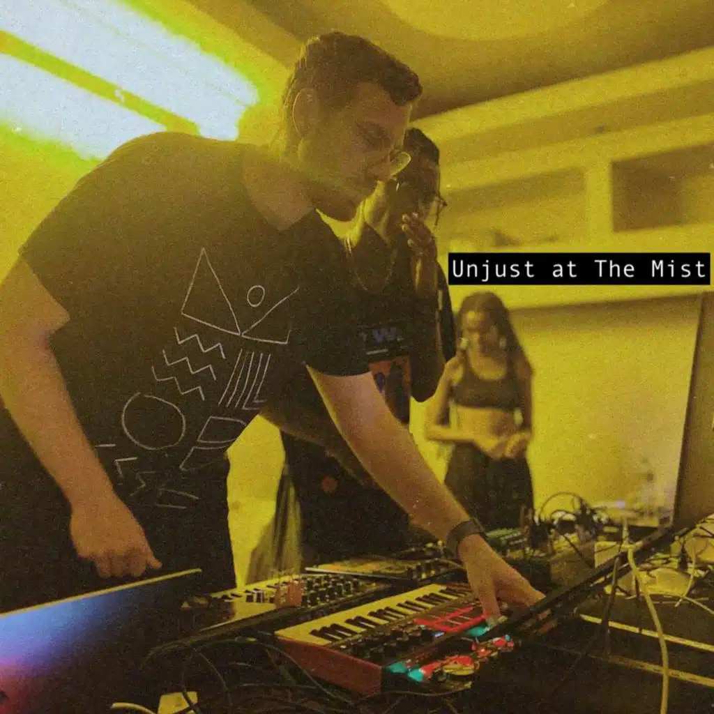 Unjust Live At The Mist