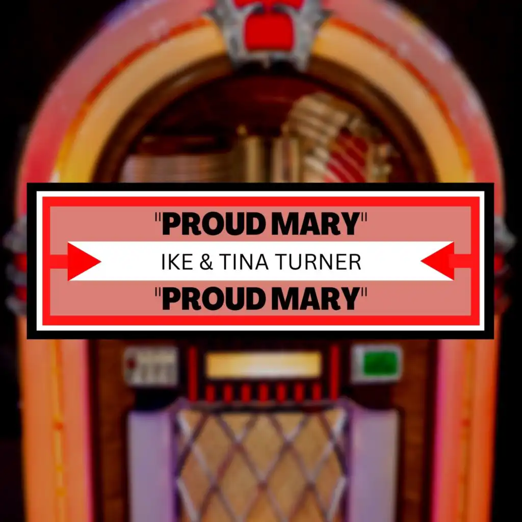 Proud Mary