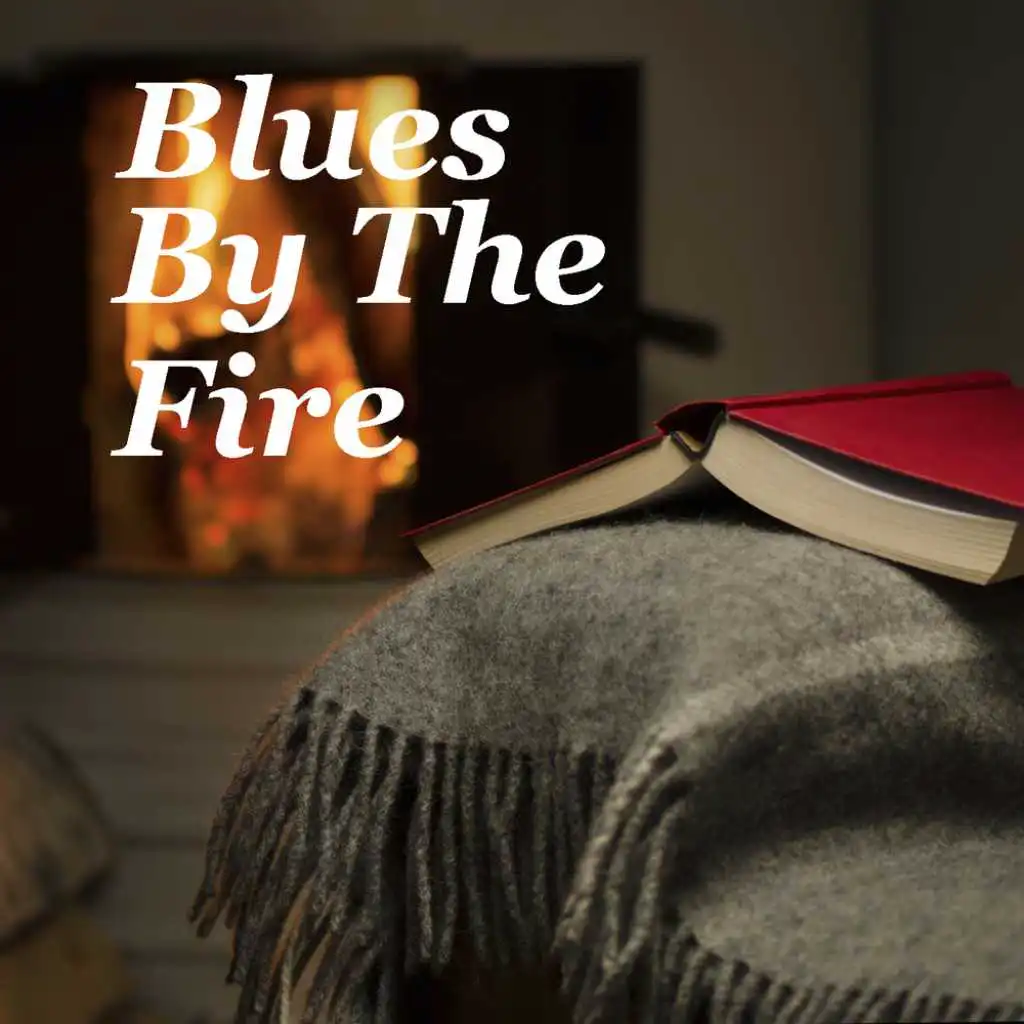 Blues By The Fire