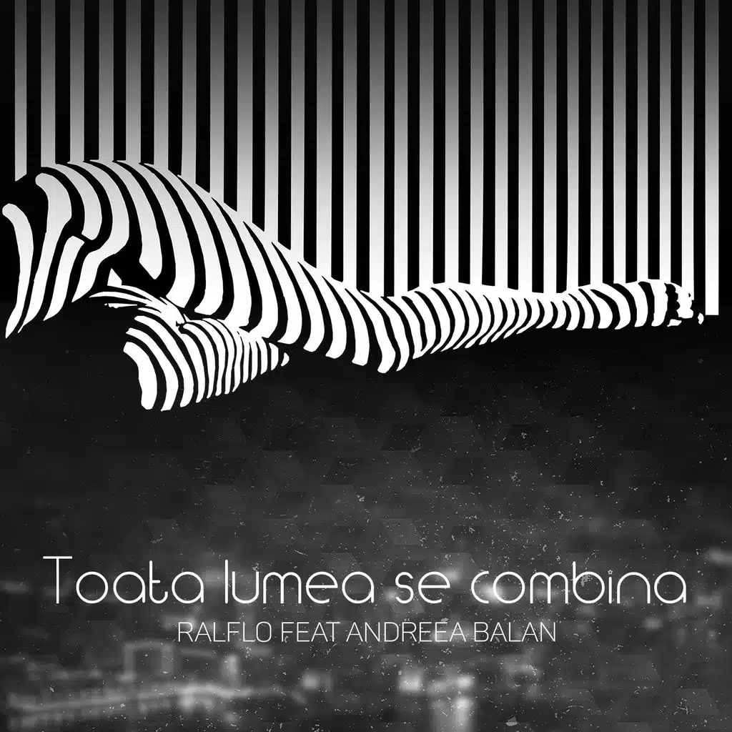Toata Lumea Se Combina (ft. Andreea Balan)