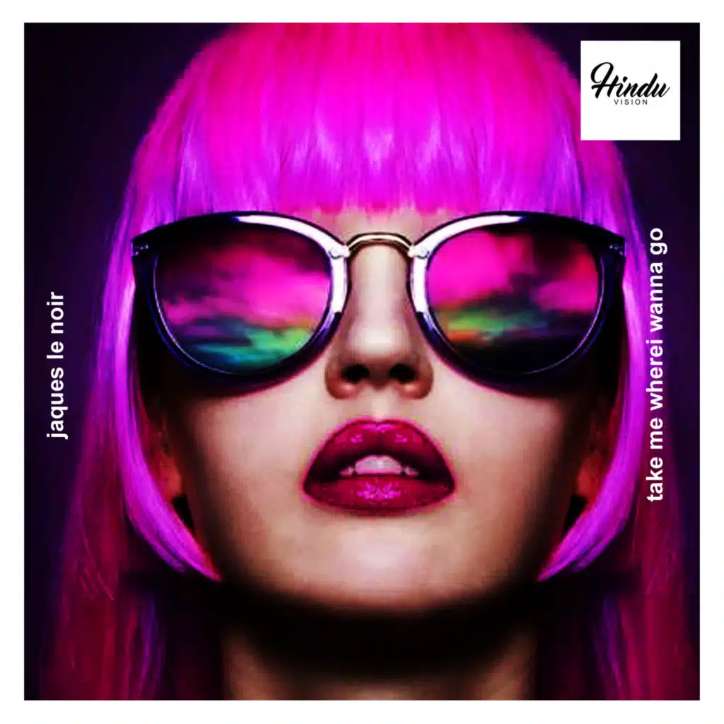 Take Me Where I Wanna Go (Extended Mix)