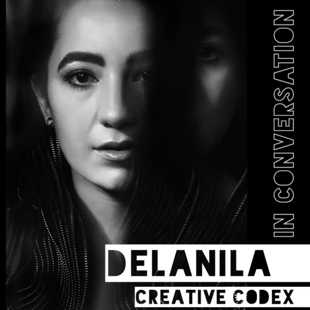 13: DELANILA (In Conversation)