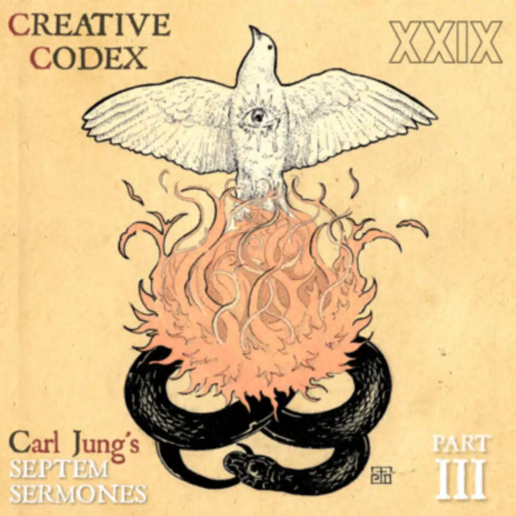 29: Carl Jung • Seven Sermons to the Dead (Part III)