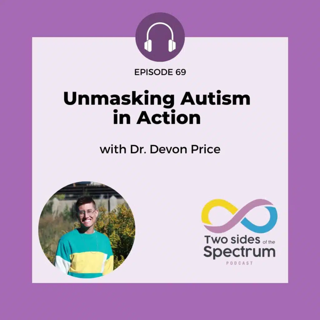 Unmasking Autism in Action with Dr. Devon Price