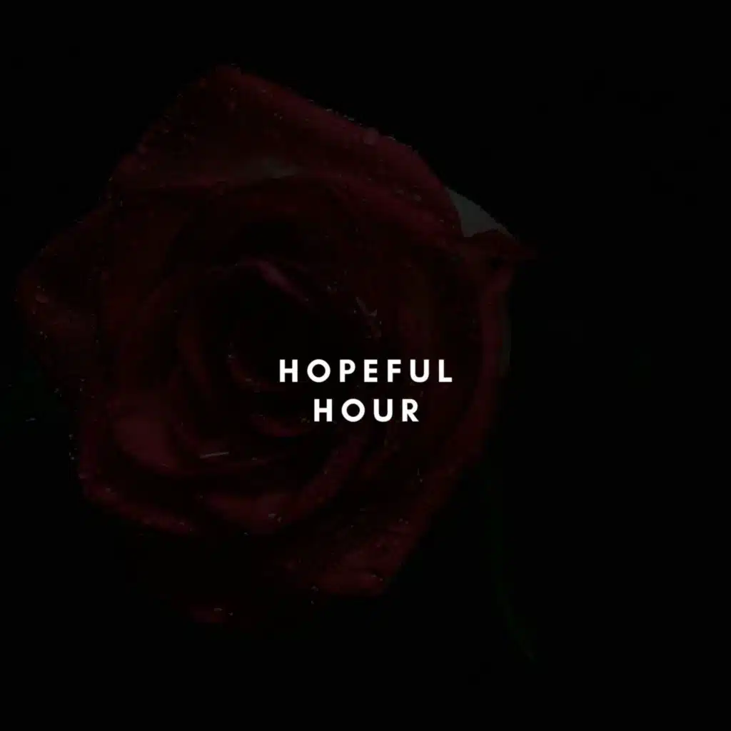 Hopeful Hour