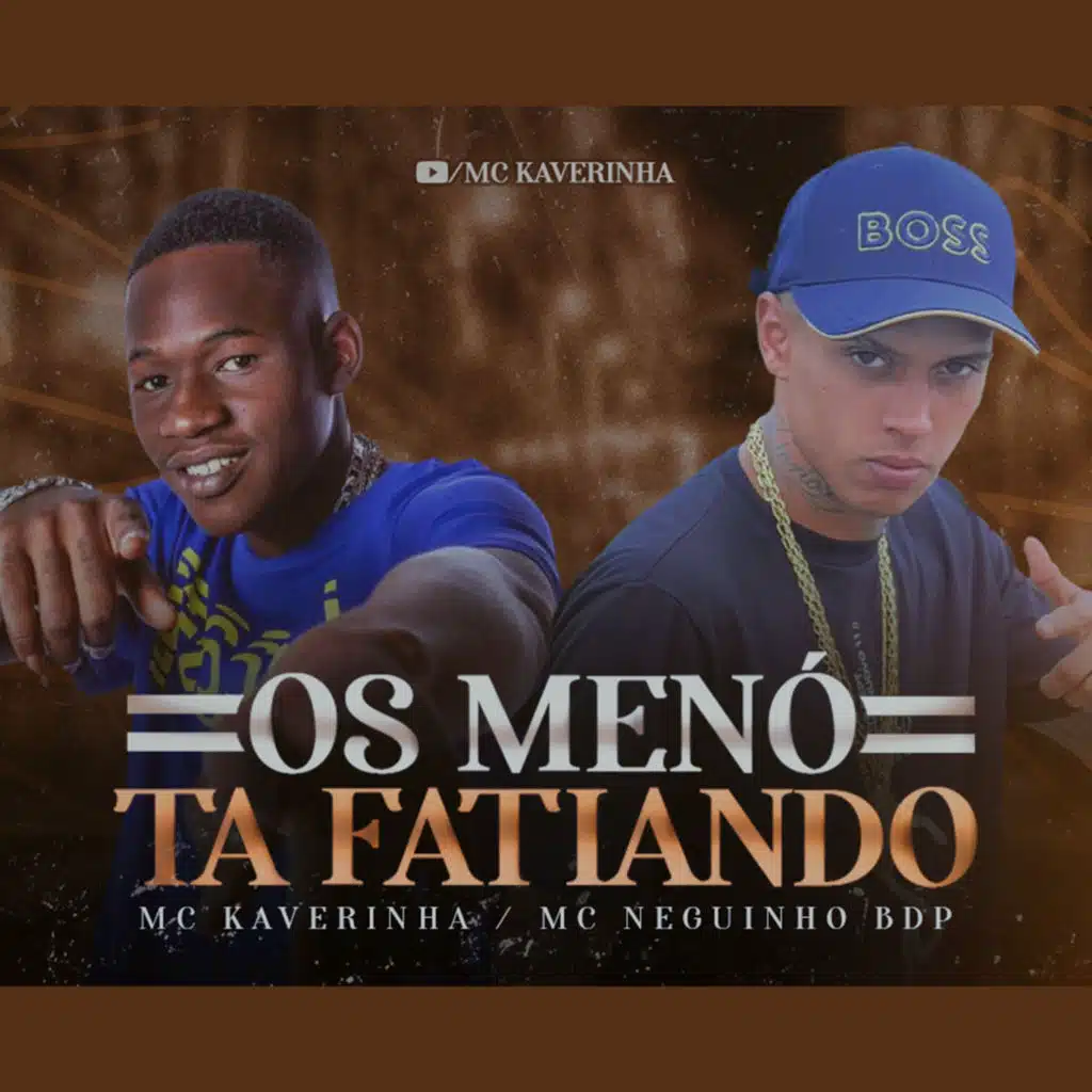 Os Menó Ta Fatiando