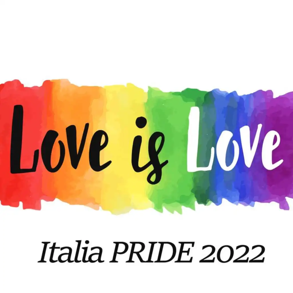 Love is Love  - Italia Pride 2022