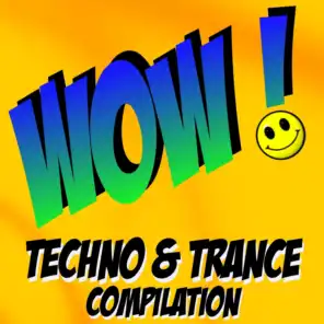 Wow! Techno & Trance Compilation