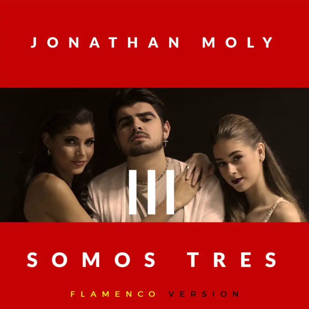 Somos Tres (Flamenco Version)