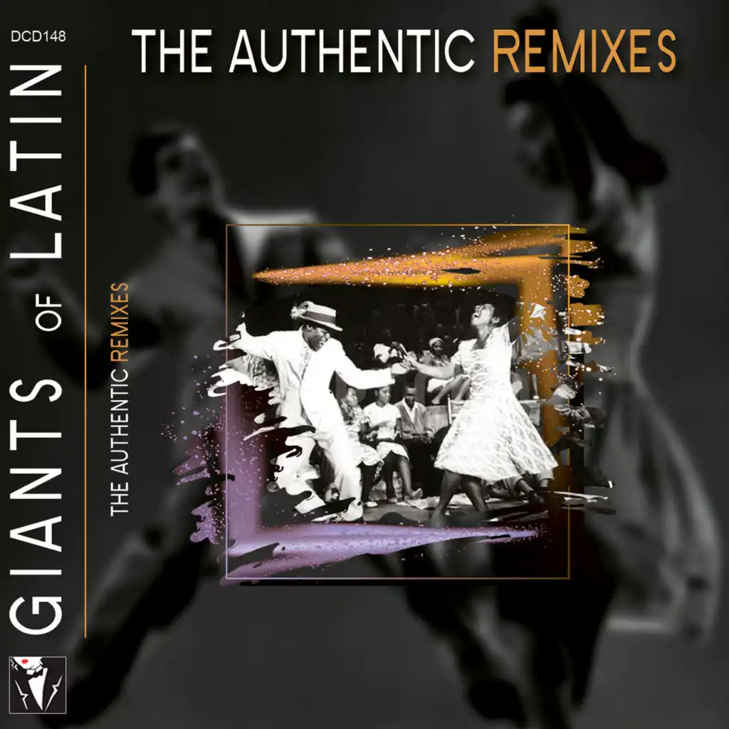 Giants of Latin: the Authentic Remixes