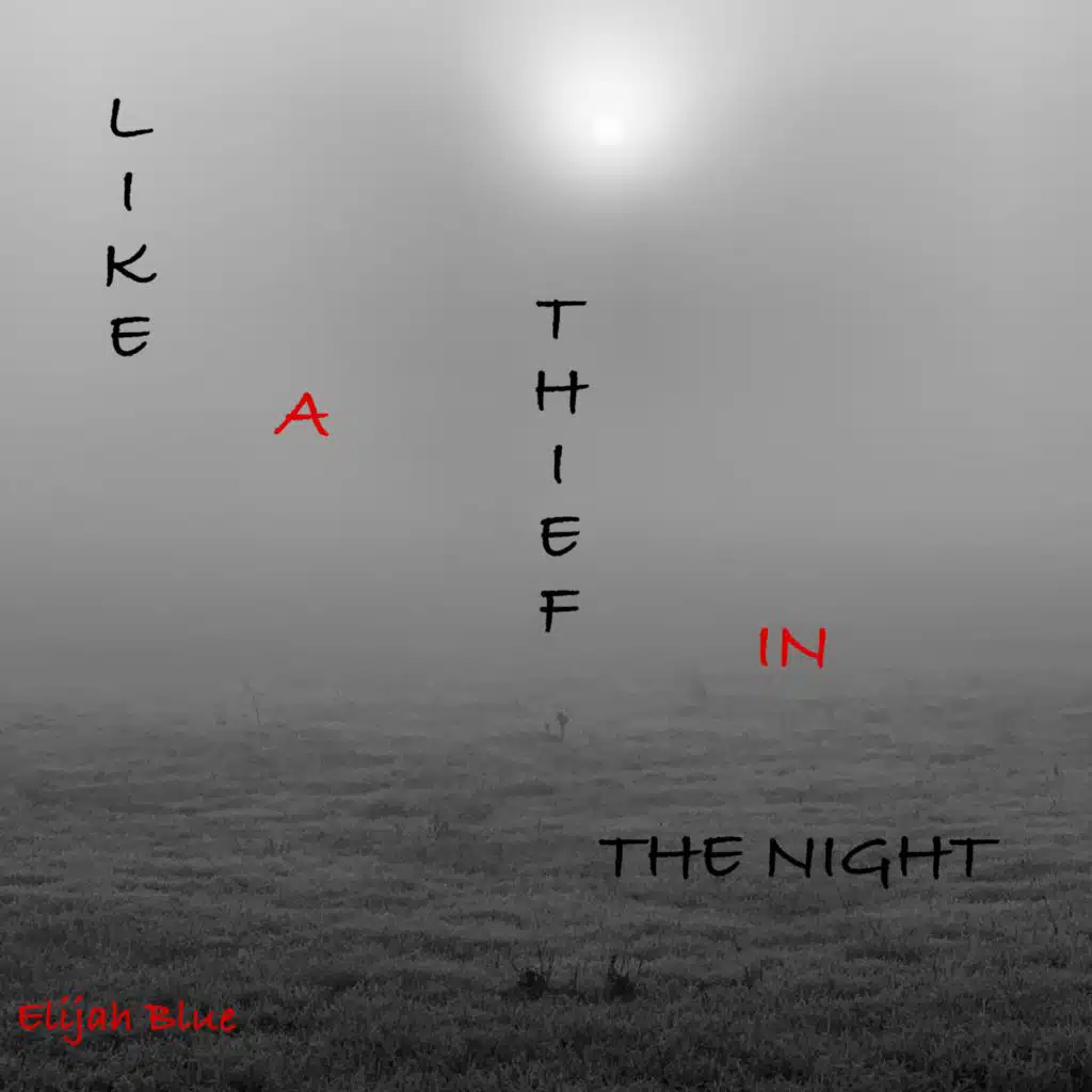 Like A Thief In The Night