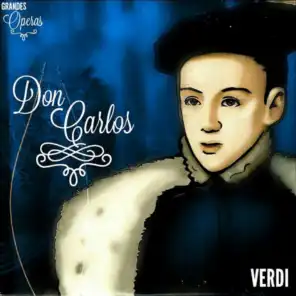 Don Carlos, Verdi, Grandes Óperas