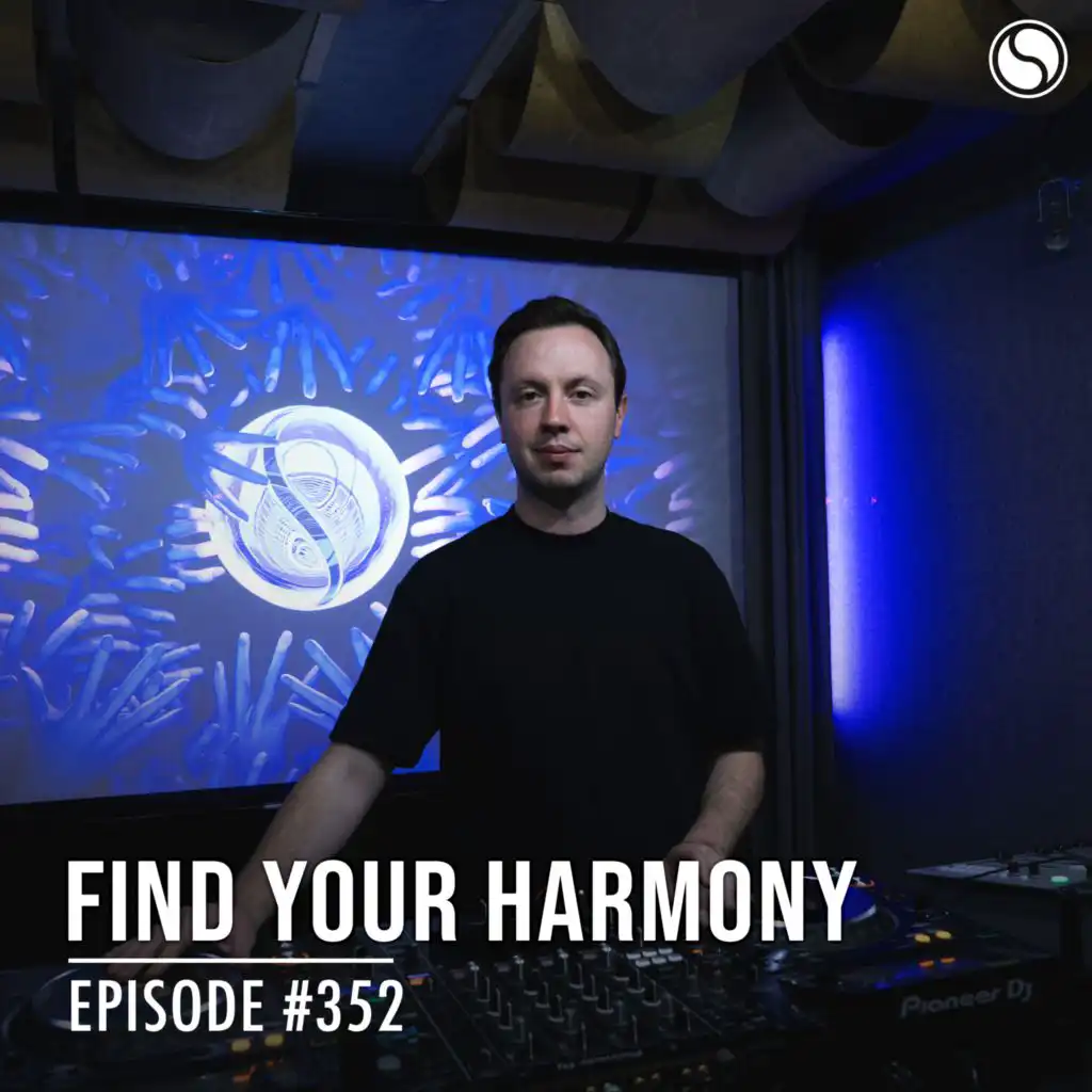 FYH352 - Find Your Harmony Radio Episode #352
