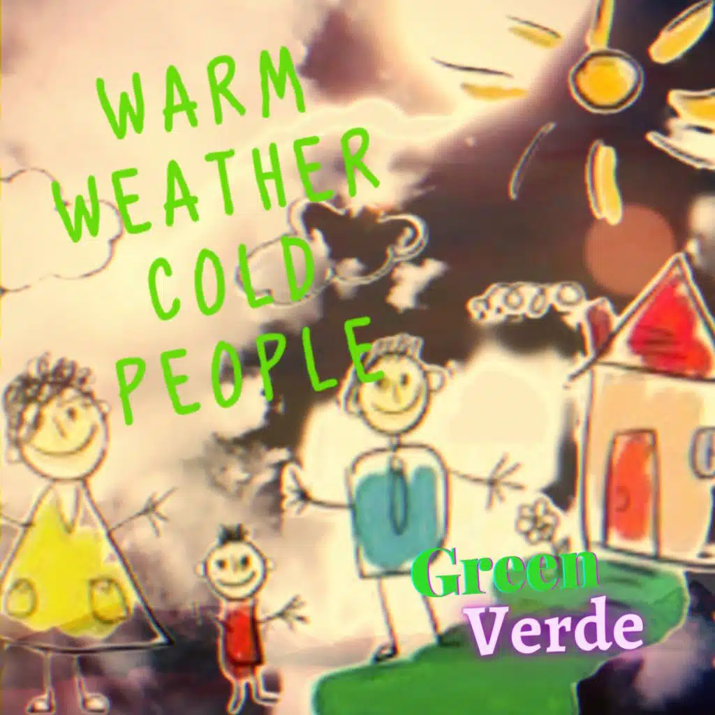 Warm Weather Cold People