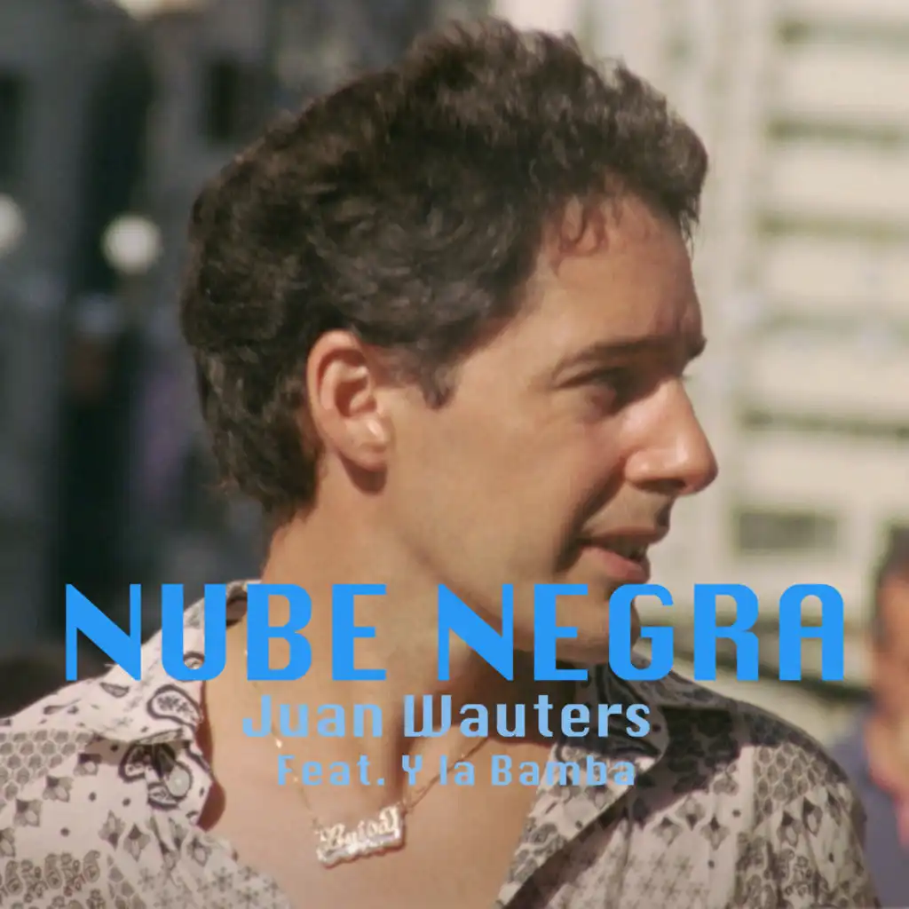 Nube Negra (feat. Y La Bamba)