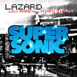 Supersonic (Original Club Mix) [feat. Miami Inc]