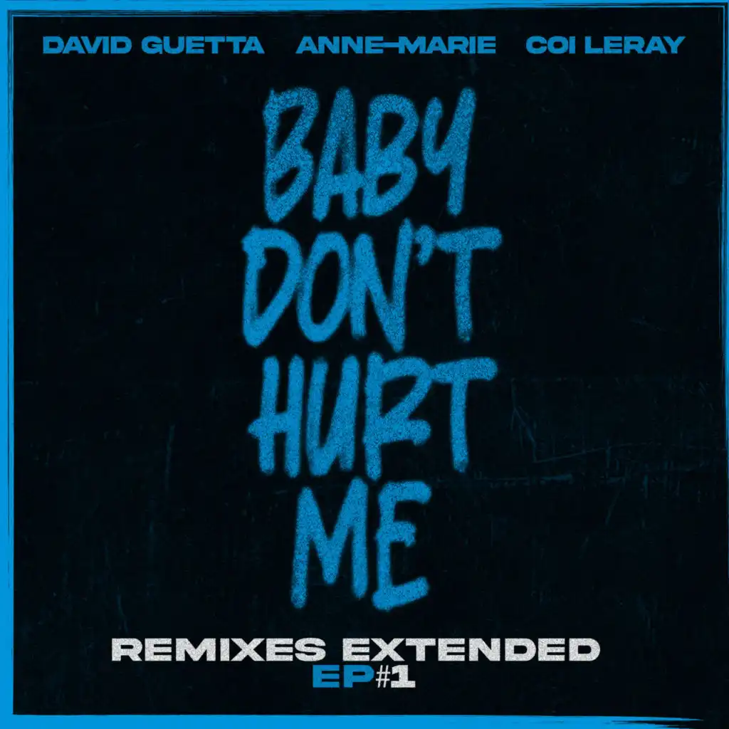 Baby Don't Hurt Me (feat. Anne-Marie & Coi Leray) [Hypaton & Giuseppe Ottaviani Remix Extended]
